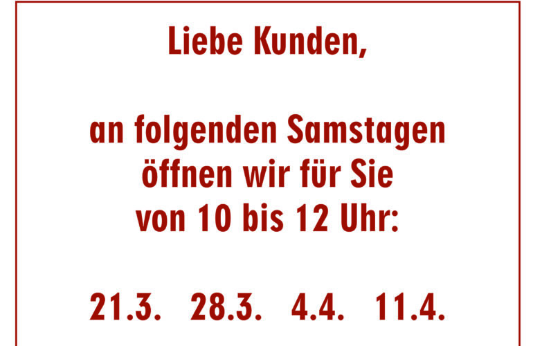 Zusätzliche Öffnungszeiten
